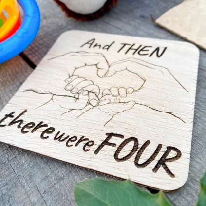 Wooden Pregnancy Announcement Sign - And Then There Were Four