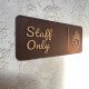 Staff Only Sign | Wooden Door Plaque