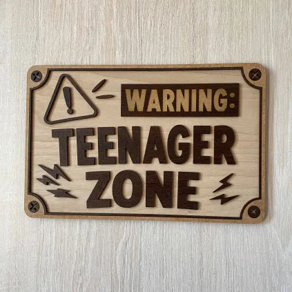 Funny Wooden Sign "Warning: Teenager Zone"